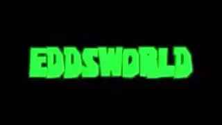 EddsWorld Cut Scene / Zomtoge Loop