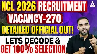 NCL Vacancy 2026 | 270 Vacancy Official Notification Out | Complete Details & Selection Strategy