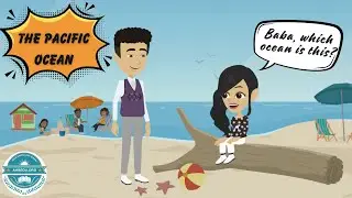 The Pacific Ocean | The Captain AHS-show | Best Learning Videos for Kids.