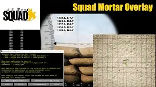 Squad Mortar Overlay Showcase (Old)
