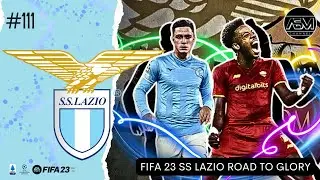 FIFA 23 SS LAZIO ROAD TO GLORY Eps 111