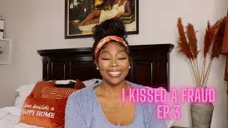 I Kissed a Fraud || Episode 3 || I filed for DIVORCE!!!! 💃🏾💃🏾💃🏾