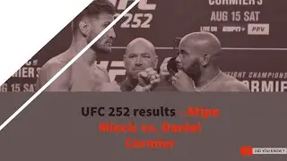 UFC 252 results -- Stipe Miocic vs. Daniel Cormier