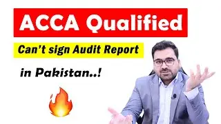 ACCA Qualified Audit Rights in Pakistan | Can ACCA Sign Audit Report : Professional's Legacy