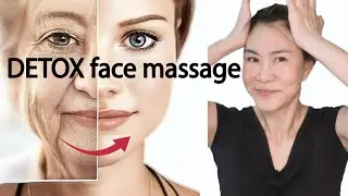 DETOX YOUR FACE BY DOING THIS MASSAGE and YOU WILL LOOK and FEEL YOUNGER!