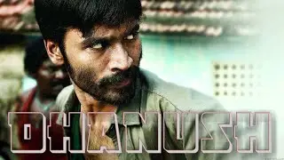 Dhanush Mashup by |SJ CutZ|