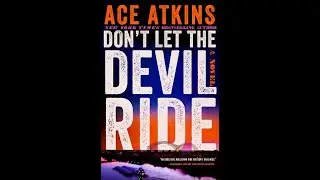 Ace Atkins- Don't Let The Devil Ride