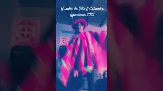 HUAYLIA DE VITO ANTABAMBA APUR&Iacute;MAC 2025 -  Familia Anamaria Guerrero