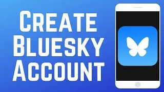 How to Create a Bluesky Social Account (Full Guide)