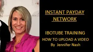 INSTANT PAYDAY NETWORK - IBOTUBE TRAINING