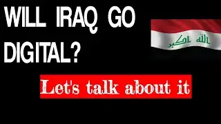 Iraq News Iraq's Digital Path?  Major Investment Tips IQD Exchange Rate