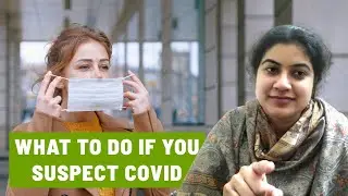 What to do if you suspect Covid: Sibia Medical Centre अगर कोविड पर शक हो ਜੇ  ਕੋਵਿਡ 'ਤੇ ਸ਼ੱਕ ਹੈ