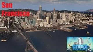 The city of San Francisco recreated 1:1 in Cities Skylines