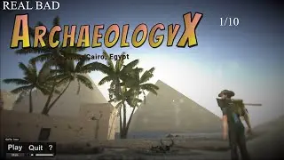 Археолог играет в &laquo;Археологию X&raquo;, но это не срабатывает