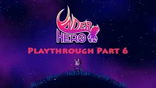UnderHero (Nintendo Switch Playthrough - Part 6) - Searching for the Baron