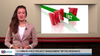 3 Common Agile Project Management Myths Debunked