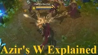 Azir's Sand Soldier Detailed Explanation Guide - Everything you want to know about Arise (W)!