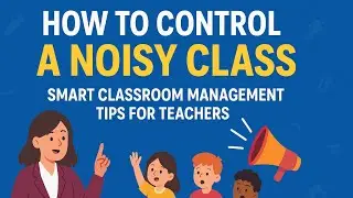 How to Control a Noisy Class | Smart Classroom Management Tips for Teachers 👩&zwj;🏫📚 #class #shortvideo