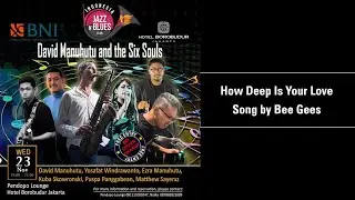 #4 David Manuhutu & The Six Souls - How Deep Is Your Love Song by Bee Gees