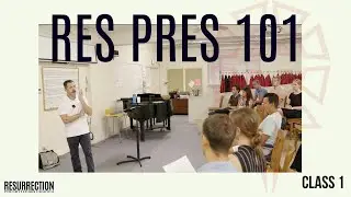 RES PRES 101 // Class 1