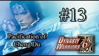 Dynasty Warriors 6 Episode 13 - Pacification of Cheng Du