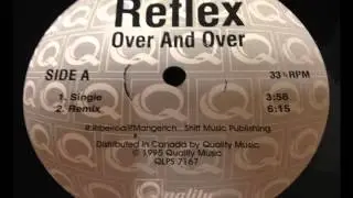 Reflex - Over And Over