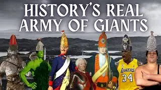 The King Who Built an Army of Giants: The Strange Story of the Potsdam Giants