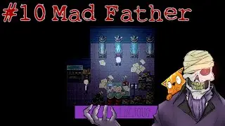 Mad Father - S3 - All Gems Ending - Part #10 [END]