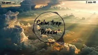 [FREE] Chill Trap / Calm Trap TYPE BEAT - 