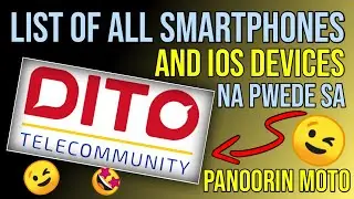List of all SMARTPHONES & IOS Devices na PWEDE sa DITO Telecommunications