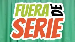 FUERA DE SERIE / programa #07 