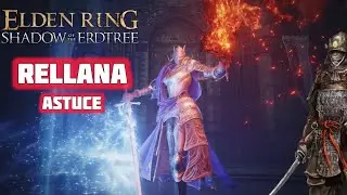 Comment Battre facilement RELLANA sur Elden Ring Shadow of the Erdtree DLC