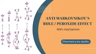 Anti Markovnikov&rsquo;s Addition,  Peroxide Effect, Kharasch Effect