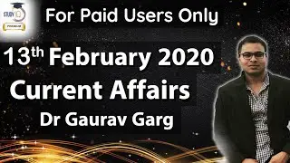 13 FEBRUARY 2020 Current Affairs in ENGLISH by Dr Gaurav Garg - Current Affairs 2020 by Study IQ