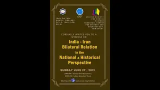India - Iran Bilateral Relation in the National & Historical Perspective