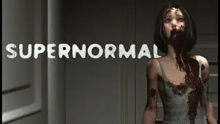 Supernormal Full Walkthrough (No Commentary) @1440p Ultra 60Fps