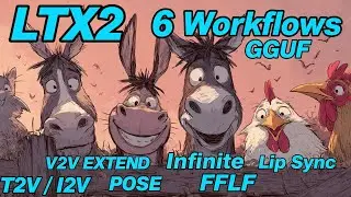 LTX2 working low VRAM 6 workflows - T2V I2V FFLF POSE Video extend Lip Sync Infinite AI Video GGUF