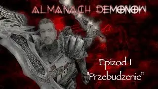 Almanach Demon&oacute;w-  EPIZOD I [MACHINIMA GOTHIC]