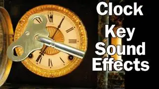 Clock Key Winding Up, Free Sound Effects