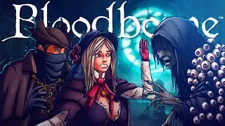 Bloodborne Is Hard But I'm Harder