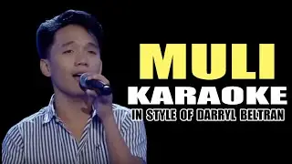 MULI KARAOKE IN STYLE OF DARRYL BELTRAN CONTEST PIECE #karaoke #contest #instrumental #lyrics
