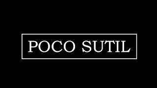 Alan Rend&oacute;n - Poco Sutil (Composici&oacute;n Original)