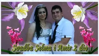 Wedding-Svadba Amir i Selma Šljivić (2) dio Dubrave Muz Nečko i Hari Pjevaju Uživo Asim Snimatelj