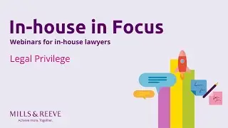 In-house in Focus: Legal Privilege
