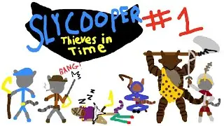 Sly Cooper: Thieves in Time Playthrough Part 1