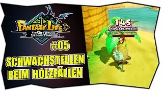 FANTASY LIFE i #5 SCHWACHSTELLEN BEIM HOLZF&Auml;LLEN ★ NEUE AXT ★ Deutsch ★ Tipps & Tricks ★ Eichenaxt