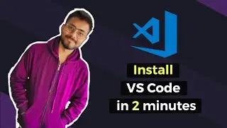 VS Code Installation (in 2 minutes) 🔥🔥🔥
