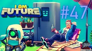Das Dach wieder erweitern ! 🤖 #47 - I AM FUTURE [LET'S PLAY]