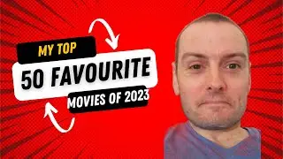 My 50 Favourite Films of 2023