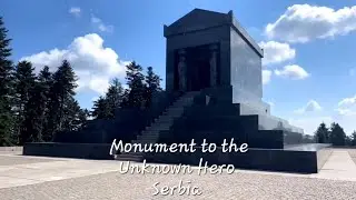 Monument to the Unknown Hero - Mount Avala, Serbia